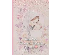 InstaLove: Álbum de fotos de Bautizo para bebé - Libro de Recuerdos para fotos: Scrapbook personalizado para capturar recuerdos del bautizo