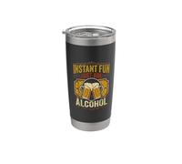 Instant Fun Just Add Alcohol Party Clubbing Fun - Vaso térmico de acero inoxidable de doble pared