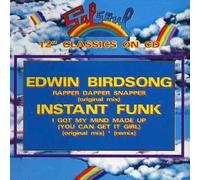 Instant Funk - I Got My Mind Made Up/Rapper Dapper Snapper