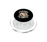 Instant Human Just Add Coffee, Divertido Amante del café PopSockets PopGrip para MagSafe