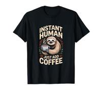 Instant Human Solo agrega Perezoso café Camiseta