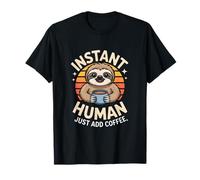 Instant Human Solo agrega Perezoso café Camiseta