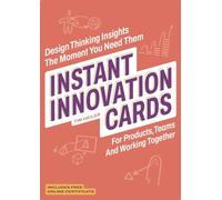 Instant innovation cards: Design thinking insights the moment you need them
