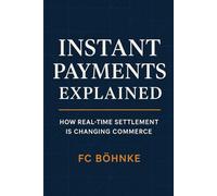 Instant Payments Explained: How Real-Time Settlement is Changing Commerce