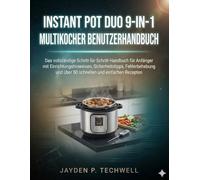 INSTANT POT DUO 9-IN-1 MULTIKOCHER BENUTZERHANDBUCH