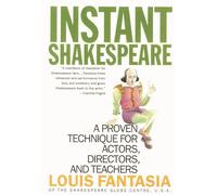 Instant Shakespeare: A Proven Technique for Actors, Directors, and Teachers