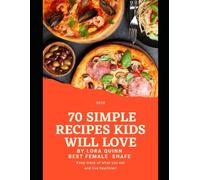 Instant Yum: 70 Simple Recipes Kids Will Love: Quick and Easy Dishes for Breakfast, Lunch, Snacks, and Fun Treats!