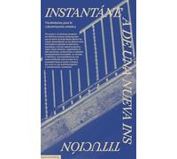 Instantánea De Una Nueva Institución