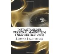 Instantaneous Personal Magnetism ( New Edition 2016)