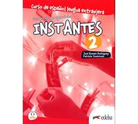Instantes 2. Cuaderno de ejercicios: Libro de ejercicios 2 (A2)