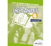 Instantes 4. Cuaderno de ejercicios: Libro de ejercicios 4 (B2)