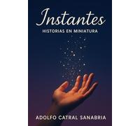 Instantes, Historias en miniatura: NanoRelatos