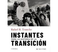 Instantes para la historia de la Transición (Signo e imagen)