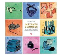 Instants d'années: 40 ans dans l'intimité de la maison Delcourt