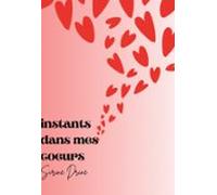 Instants Dans Mes Coeurs (ebook)