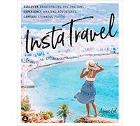 Instatravel: Discover Breathtaking Destinations. Have Amazing Adventures. Capture Stunning PH [Idioma Inglés]: Discover Breathtaking Destinations. Have Amazing Adventures. Capture Stunning Photos.