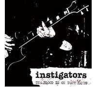 Instigators - Blood Is on Your Hands [Vinilo]
