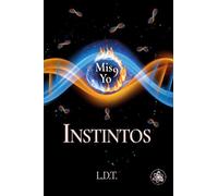 INSTINTOS: mis 9 yo