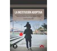 Institución Adoptiva. Experiencia Histórica Y Particularidades De Su R
