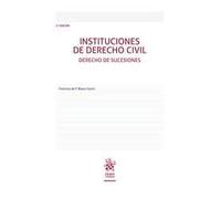 Instituciones de Derecho Civil Derecho de Sucesiones 5ª Edición (Manuales de Derecho Civil y Mercantil)
