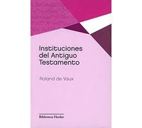 Instituciones del Antiguo Testamento | Roland De Vaux