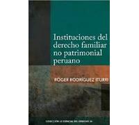 Instituciones del derecho familiar no patrimonial peruano