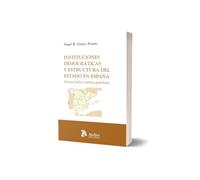 Instituciones democráticas y estructura del Estado en España