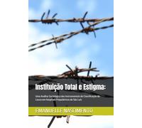 Instituição Total e Estigma:: Uma Análise Sociológica dos Instrumentais de Classificação do Louco em Hospitais Psiquiátricos de São Luís