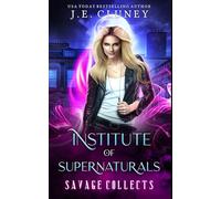 Institute of Supernaturals: Savage: A fated mates paranormal romance