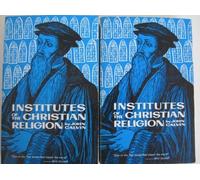 Institutes of the Christian Religion: Vols 1-2