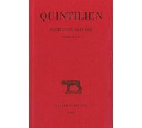 Institution oratoire: Tome 3, Livre IV et V: 224 (Collection Des Universites De France Serie Latine)