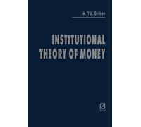 Institutional Theory of Money: The Essence and Legal Status of Money and Securities
