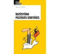 Institutions politiques genevoises (Citoyenneté - Loisirs et Pédagogie)