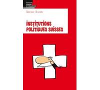 Institutions politiques suisses (Citoyenneté - Loisirs et Pédagogie)