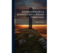 Instruccion De La Juventud En La Piedad Christiana