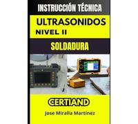 Instrucción Técnica de Ensayo por Ultrasonidos (UT) en Soldaduras: Método Profesional para la Detección y Evaluación de Discontinuidades Internas · ... (Inspector de ensayos no destructivos AEND)