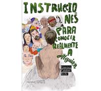 Instrucciones para conocer realmente a alguien | Francisco Cañabate Reche