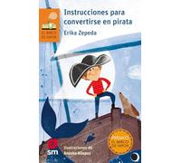 Instrucciones para convertirse en pirata (El Barco de Vapor Naranja)