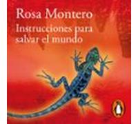 Instrucciones Para Salvar El Mundo (audiolibro)