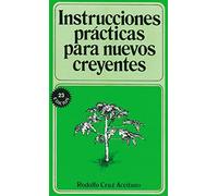 Instrucciones prácticas para nuevos creyentes