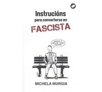 Instrucións para converterse en fascista: 31 (Nova)