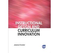 Instructional Design and Curriculum Innovation