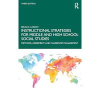 Instructional Strategies for Middle and High School Social Studies: Methods, Assessment, and Classroom Management