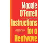 Instructions For A Heatwave: The Sunday Times Bestseller from the Author of Hamnet