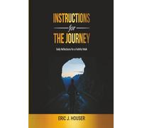 Instructions for the Journey: Daily Reflections for a Faithful Walk