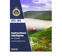 Instructions nautiques du Canada Terre-Neuve, Côtes Est et Sud: ATL 102, 2025/08