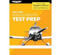 Instructor Pilot/Cfi Test Prep 2025-2026: Paperback Plus Software-pass Your FAA Exam (Instructor Test Prep)