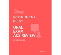 Instrument Pilot Oral Exam ACS Review: Pass your IR Oral Exam (Airplane ACS Oral Exam Review)