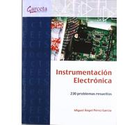 Instrumentación Electrónica: 230 problemas resueltos (SIN COLECCION)