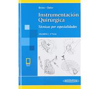 Instrumentación quirúrgica: Volumen 2. 2ª Parte. Técnicas Por Especialidades (incluye versión digital)